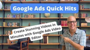 Create Stunning Videos in Minutes with Google Ads Video Editor