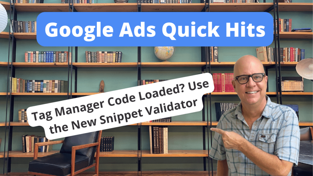 Tag Manager Code Loaded? Use the New Snippet Validator